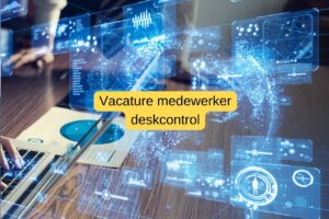 Medewerker deskcontrol